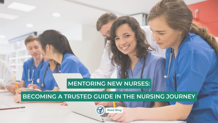Mentoring New Nurses: Becoming a Trusted Guide in the Nursing Journey